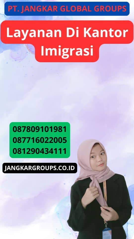 Layanan Di Kantor Imigrasi