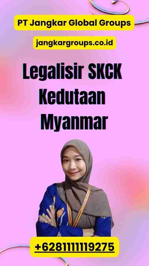 Legalisir SKCK Kedutaan Myanmar