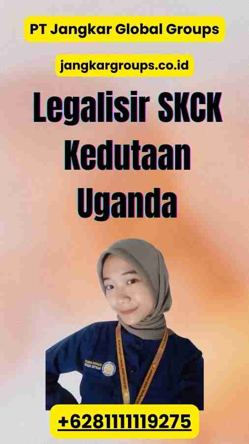 Legalisir SKCK Kedutaan Uganda