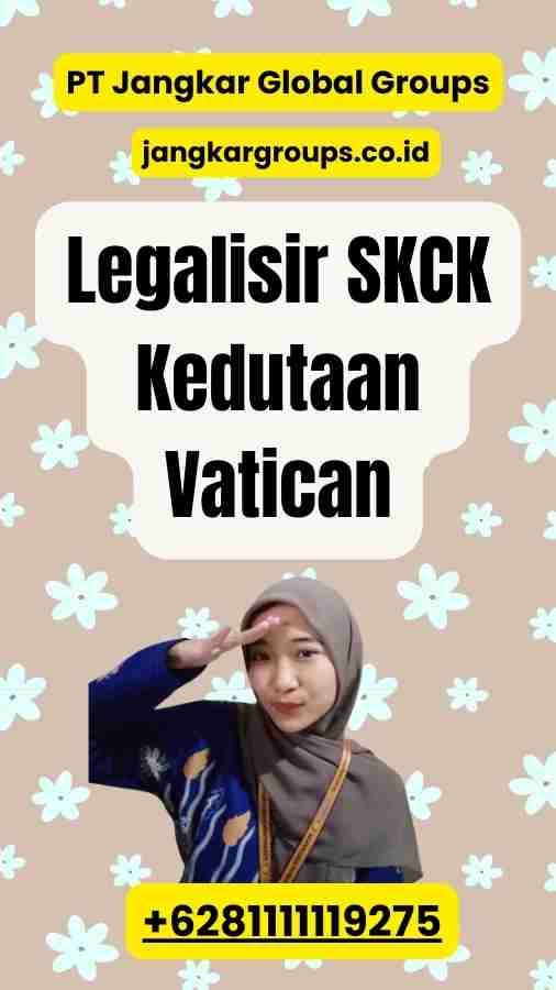 Legalisir SKCK Kedutaan Vatican