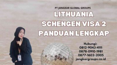 Lithuania Schengen Visa 2 Panduan Lengkap