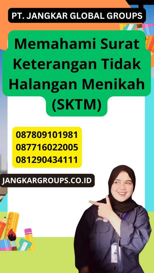 Memahami Surat Keterangan Tidak Halangan Menikah (SKTM)