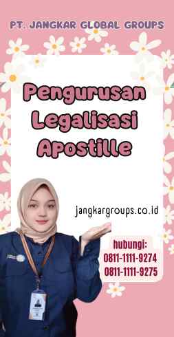 Pengurusan Legalisasi Apostille