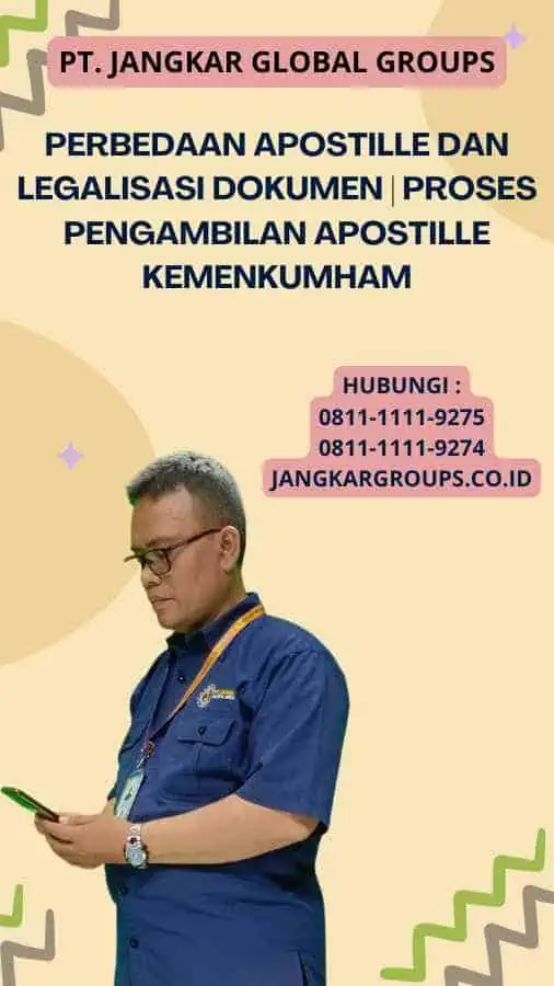 Perbedaan Apostille dan Legalisasi Dokumen Proses Pengambilan Apostille Kemenkumham