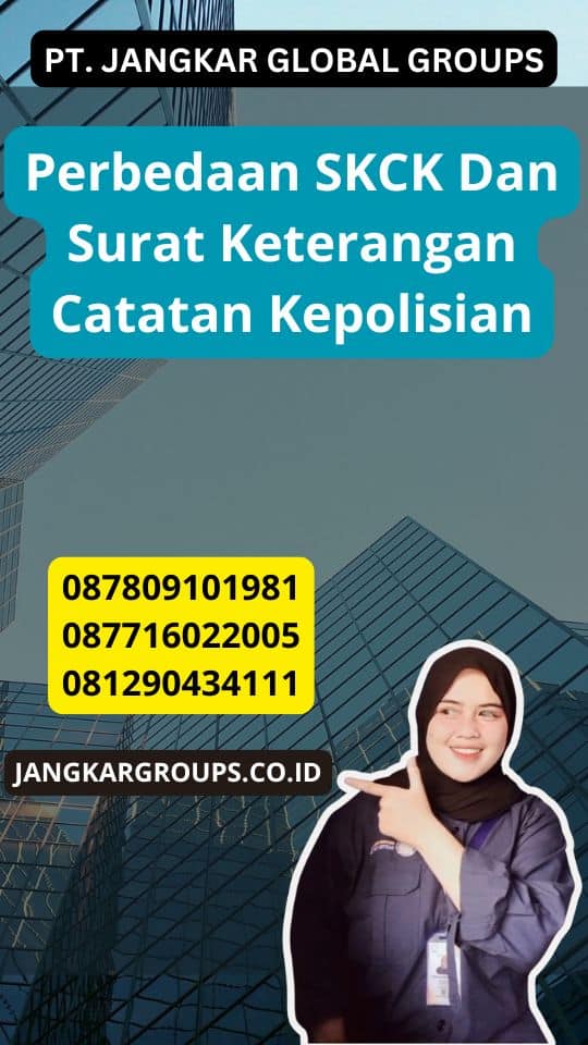 Perbedaan SKCK Dan Surat Keterangan Catatan Kepolisian