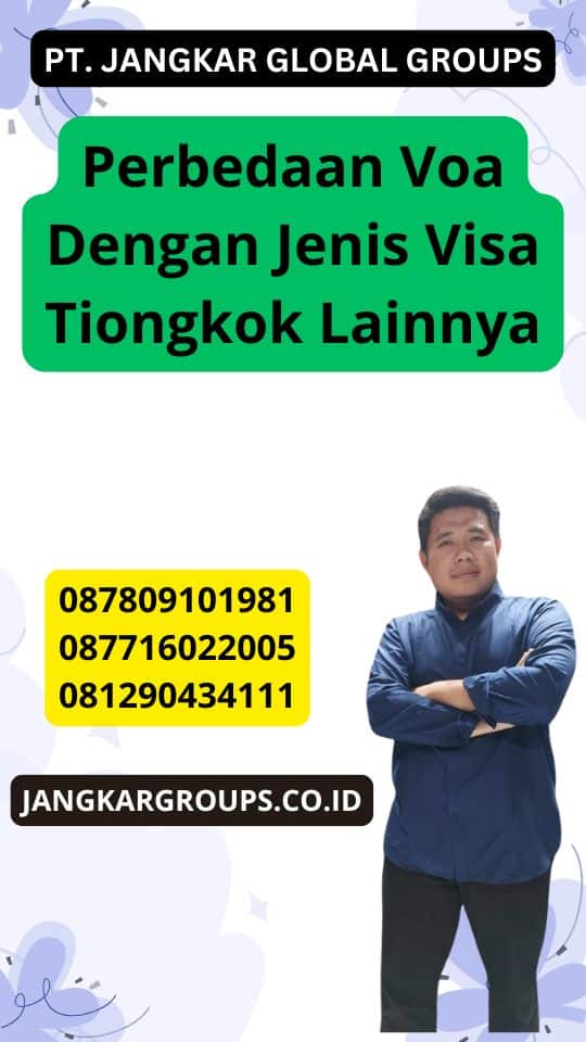 Perbedaan Voa Dengan Jenis Visa Tiongkok Lainnya