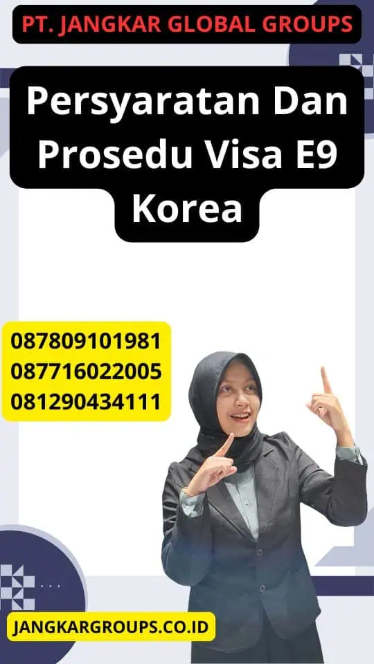 Persyaratan Dan Prosedu Visa E9 Korea