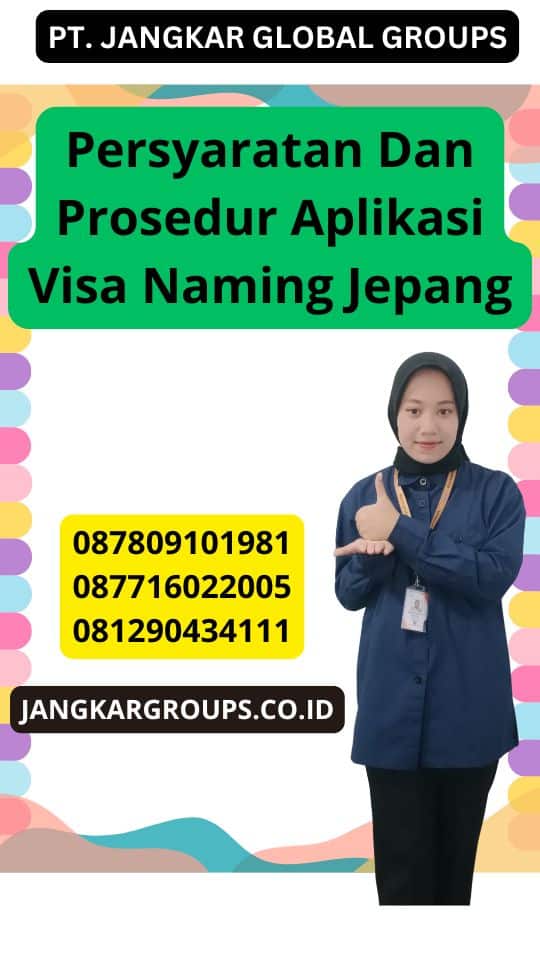 Persyaratan Dan Prosedur Aplikasi Visa Naming Jepang