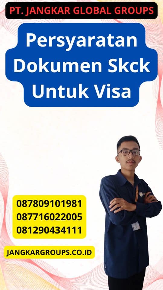 Persyaratan Dokumen Skck Untuk Visa