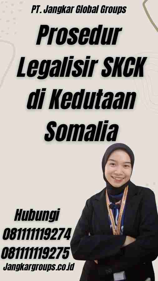 Prosedur Legalisir SKCK di Kedutaan Somalia