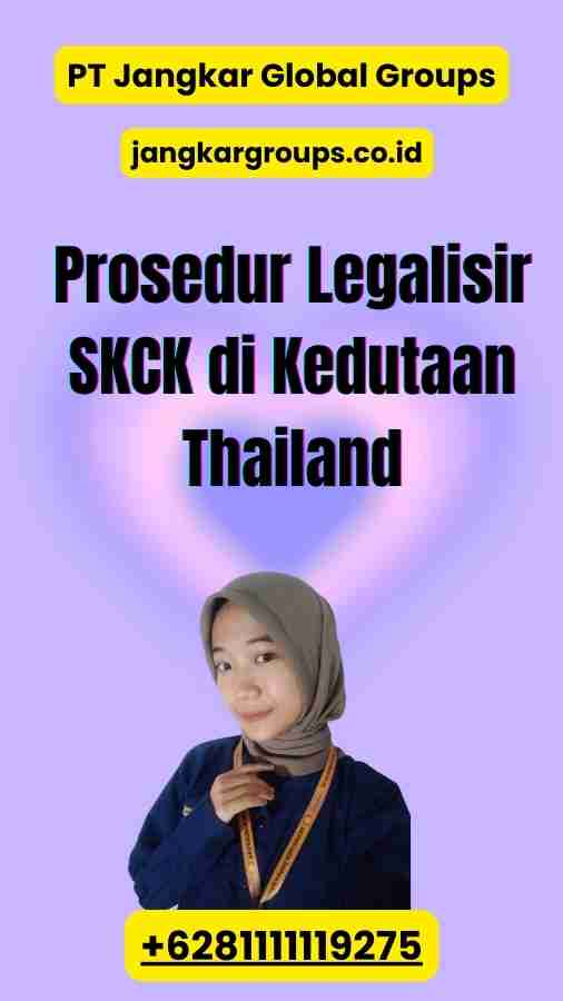 Prosedur Legalisir SKCK di Kedutaan Thailand