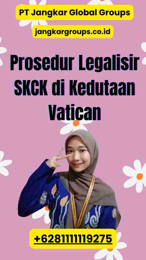 Prosedur Legalisir SKCK di Kedutaan Vatican