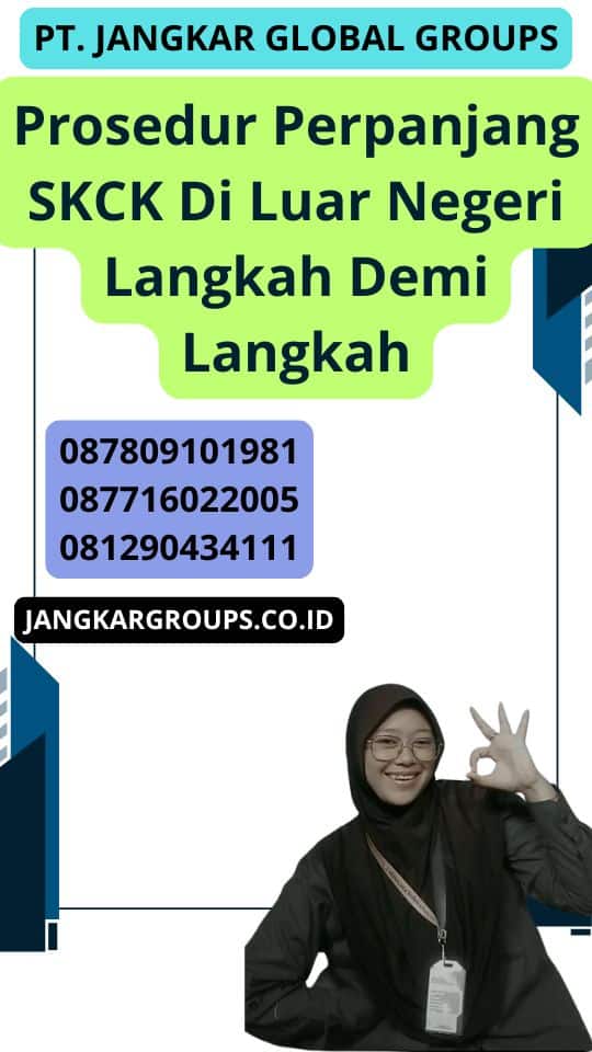 Prosedur Perpanjang Skck Di Luar Negeri Langkah Demi Langkah