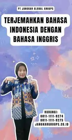 Terjemahkan untuk Bahasa Indonesia Dengan Bahasa Inggris