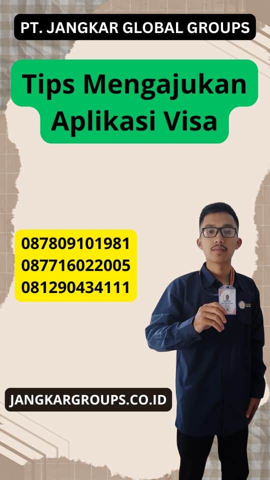 Tips Mengajukan Aplikasi Visa