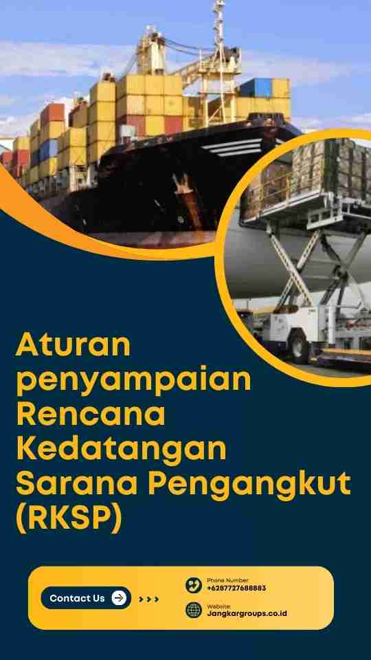 Aturan penyampaian Rencana Kedatangan Sarana Pengangkut (RKSP)