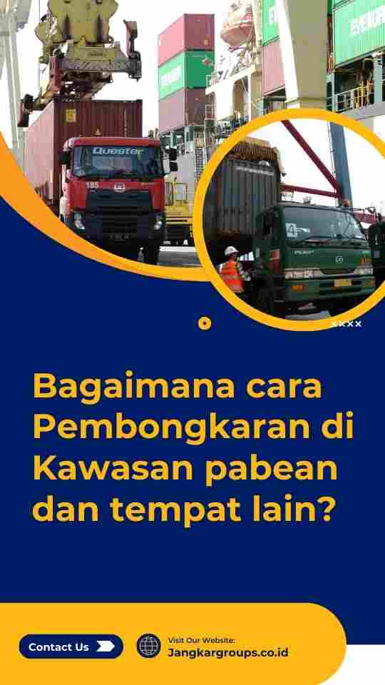 Bagaimana cara Pembongkaran di Kawasan pabean dan tempat lain?