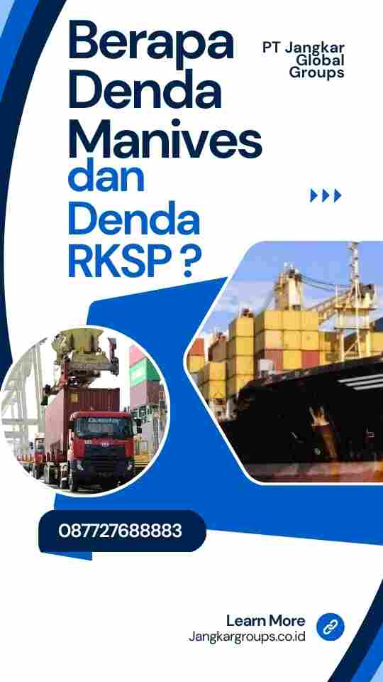 Berapa Denda Manives dan Denda RKSP ?