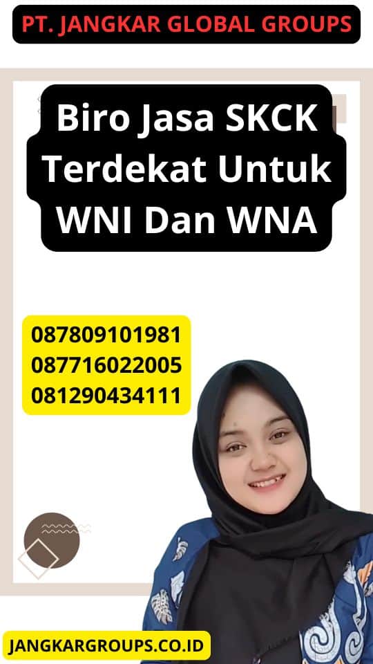 Biro Jasa SKCK Terdekat Untuk WNI Dan WNA