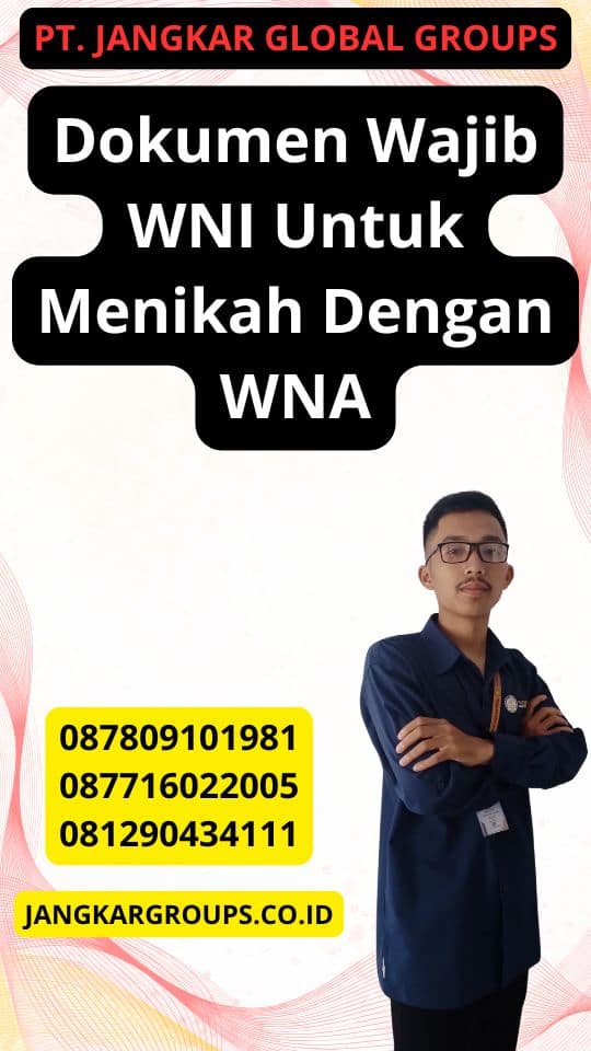 Dokumen Wajib WNI Untuk Menikah Dengan WNA