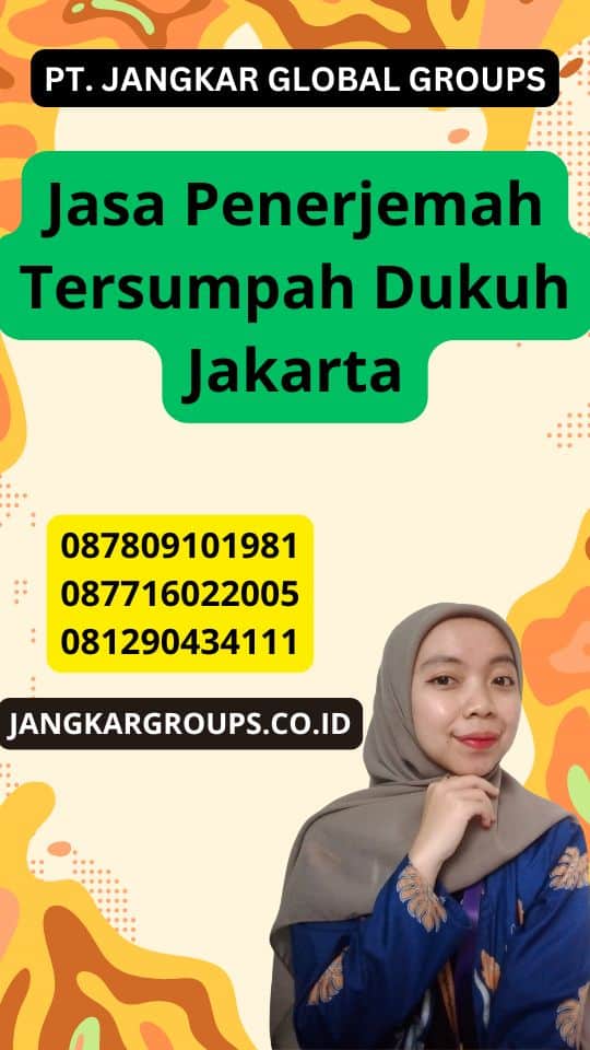 Jasa Penerjemah Tersumpah Dukuh Jakarta