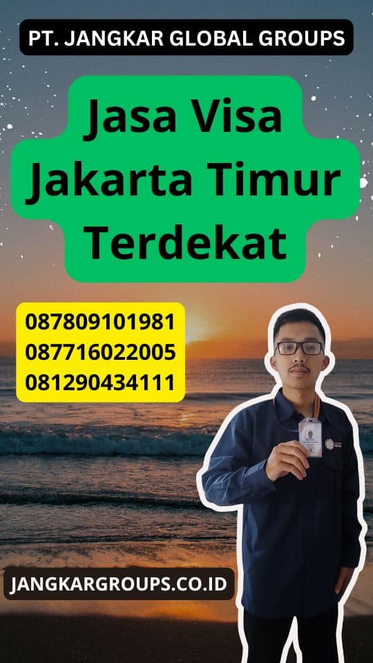 Jasa Visa Jakarta Timur Terdekat