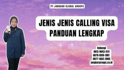 Jenis Jenis Calling Visa Panduan Lengkap