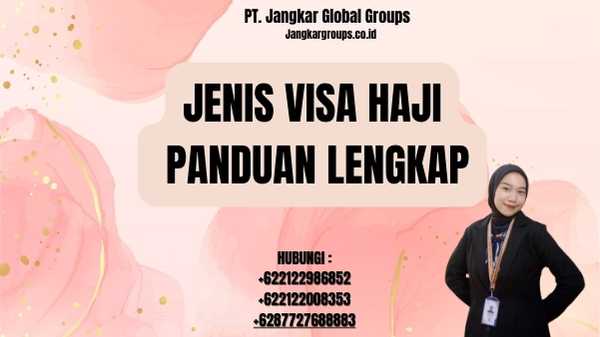 Jenis Visa Haji Panduan Lengkap