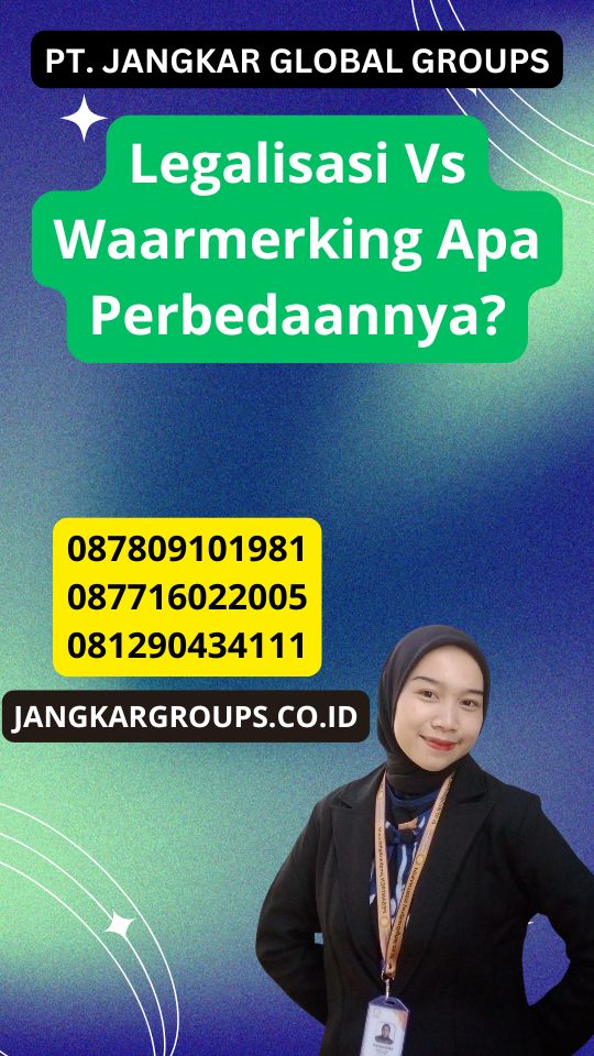 Legalisasi Vs Waarmerking Apa Perbedaannya?