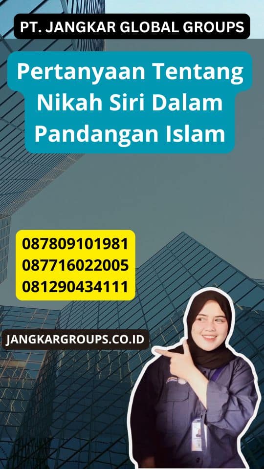 Pertanyaan Tentang Nikah Siri Dalam Pandangan Islam