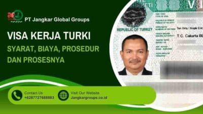 Visa Kerja Turki Syarat, Biaya, Prosedur dan Prosesnya