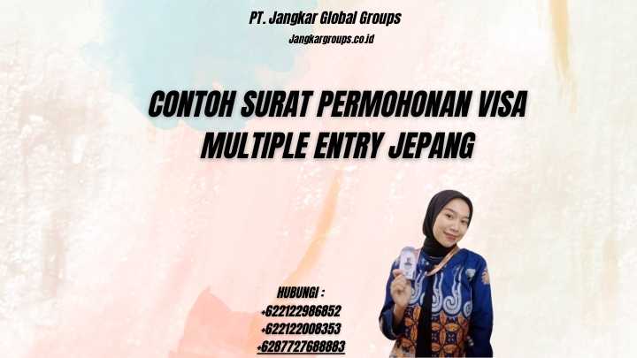 Contoh Surat Permohonan Visa Multiple Entry Jepang