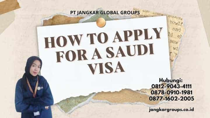 How To Apply For A Saudi Visa