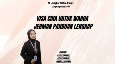 Visa Cina Untuk Warga Jerman Panduan Lengkap