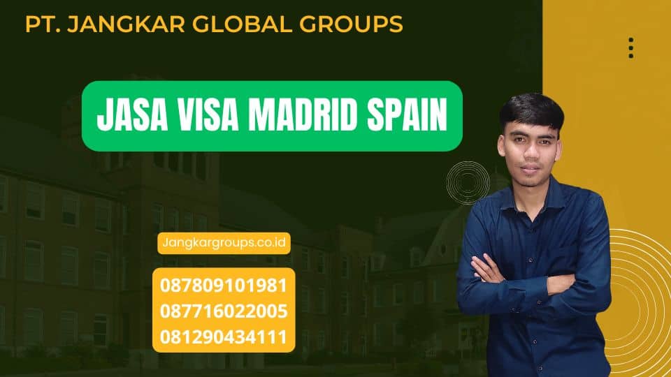 Jasa Visa Madrid Spain