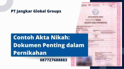 Contoh Akta Nikah Dokumen Penting dalam Pernikahan