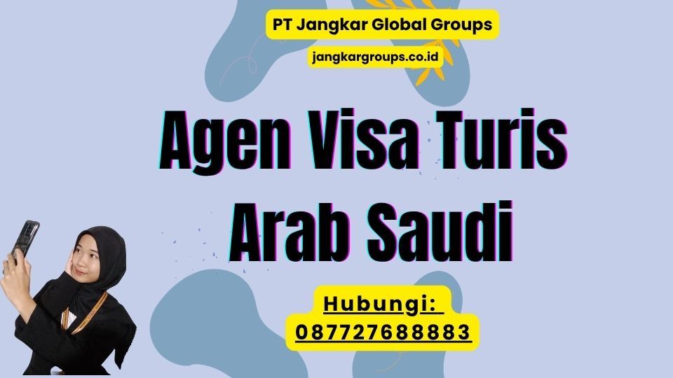 Agen Visa Turis Arab Saudi