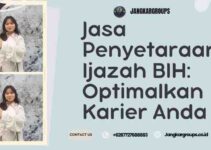 Jasa Penyetaraan Ijazah BIH Optimalkan Karier Anda