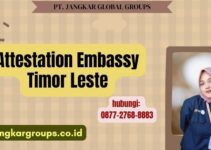 Attestation Embassy Timor Leste