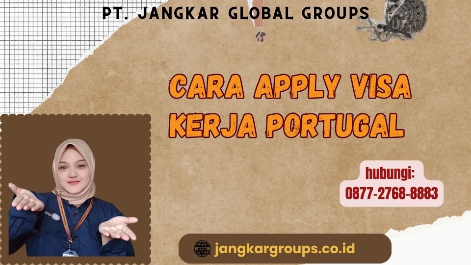 Cara Apply Visa Kerja Portugal