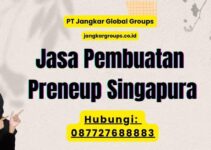 Jasa Pembuatan Preneup Singapura