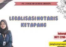 Legalisasi Notaris Ketapang