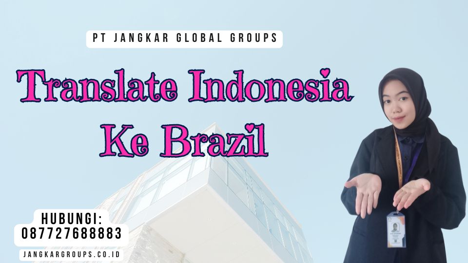 Translate Indonesia Ke Brazil