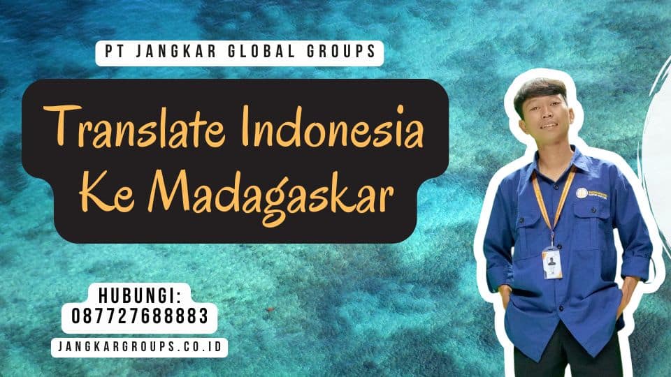 Translate Indonesia Ke Madagaskar