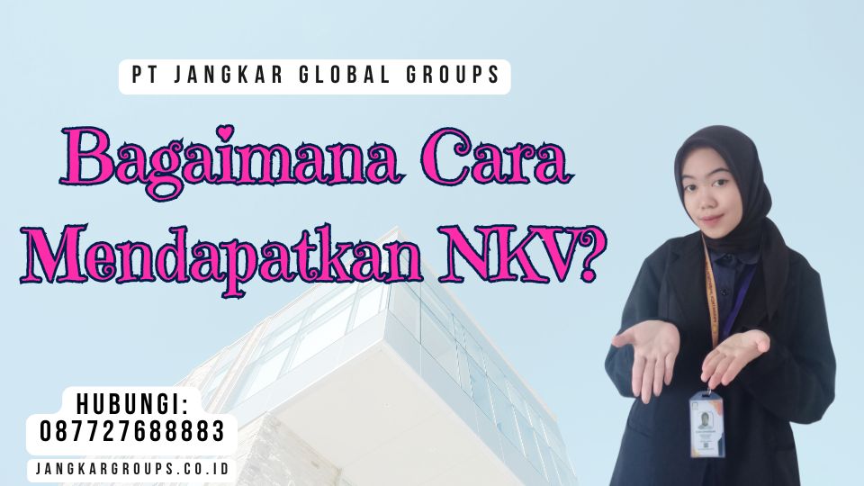 Bagaimana Cara Mendapatkan NKV