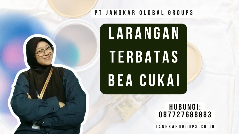 Larangan Terbatas Bea Cukai
