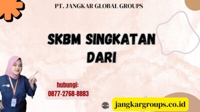 SKBM Singkatan Dari