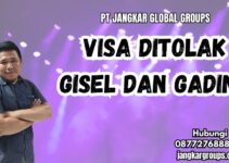 Visa Ditolak Gisel Dan Gading