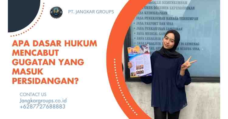 Apa Dasar Hukum Mencabut Gugatan yang Masuk Persidangan?