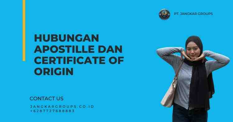 Hubungan Apostille dan Certificate of Origin - Kemenkumham